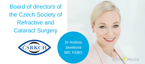 Dr Andrea Janeková MD, FEBO - board of directors of the Czech Society of Refractive and Cataract Surgery- Prague