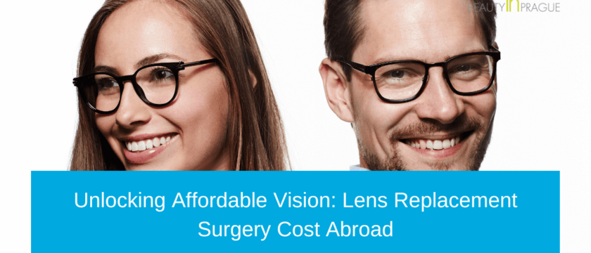 Lens Replacement Surgery Cost Abroad